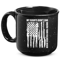 My Rights Don't End Where Your Feelings Begin 15oz Campfire Ceramic Mug
