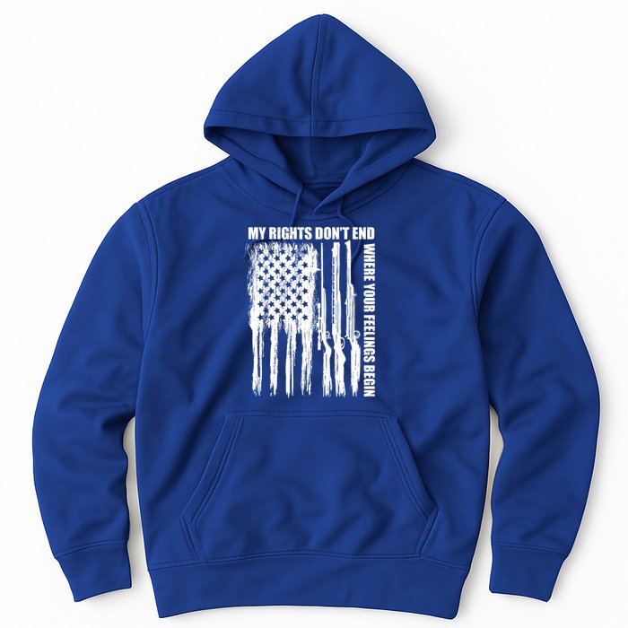 My Rights Don't End Where Your Feelings Begin Hoodie