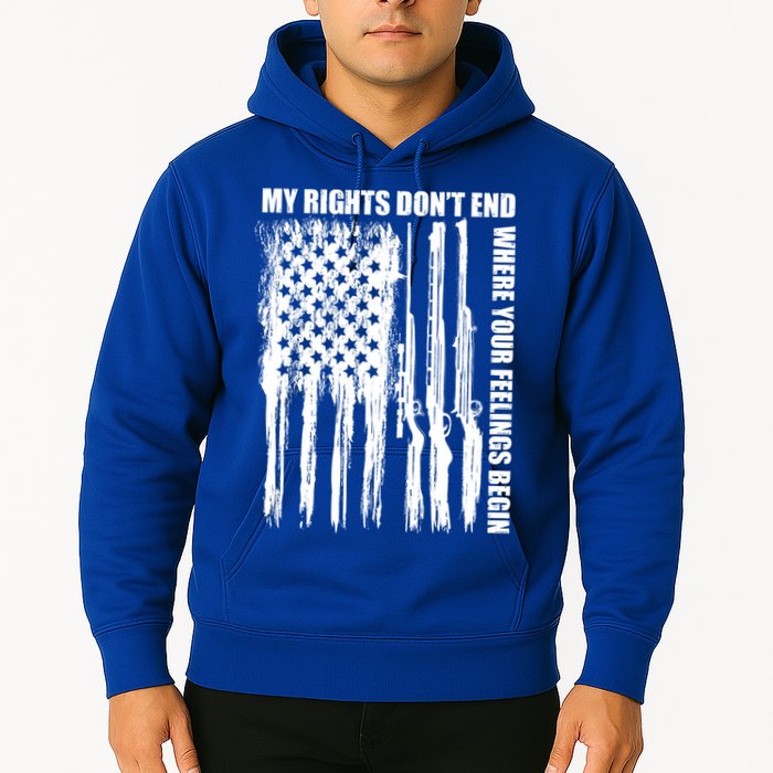My Rights Don't End Where Your Feelings Begin Hoodie