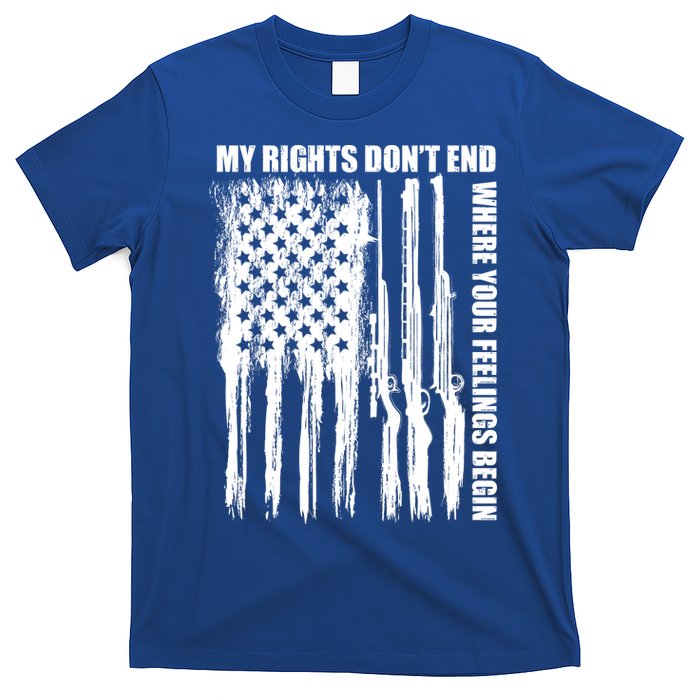 My Rights Don't End Where Your Feelings Begin T-Shirt