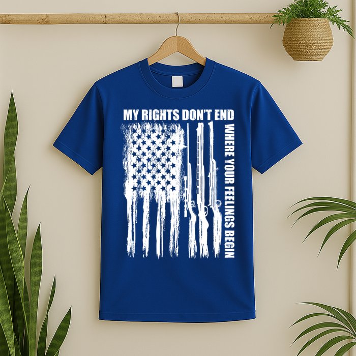 My Rights Don't End Where Your Feelings Begin T-Shirt