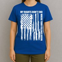 My Rights Don't End Where Your Feelings Begin T-Shirt