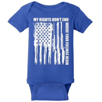 My Rights Don't End Where Your Feelings Begin Baby Bodysuit