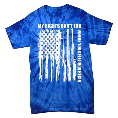 My Rights Don't End Where Your Feelings Begin Tie-Dye T-Shirt