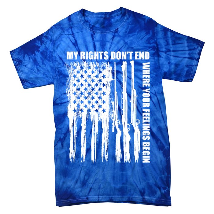My Rights Don't End Where Your Feelings Begin Tie-Dye T-Shirt
