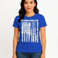 My Rights Don't End Where Your Feelings Begin Womens T-Shirt