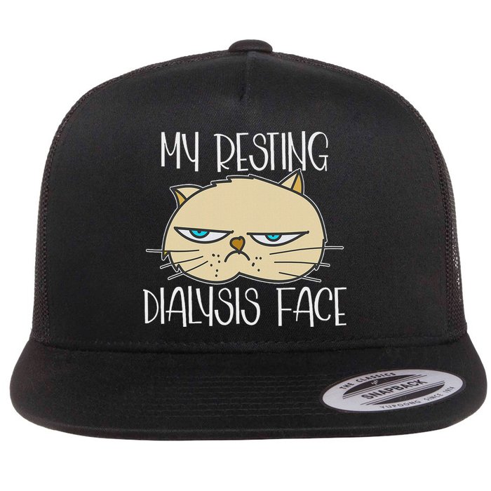 My Resting Dialysis Face A Funny Dialysis Patient Flat Bill Trucker Hat