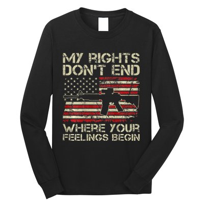 My Rights DonT End Where Your Feelings Begin Long Sleeve Shirt