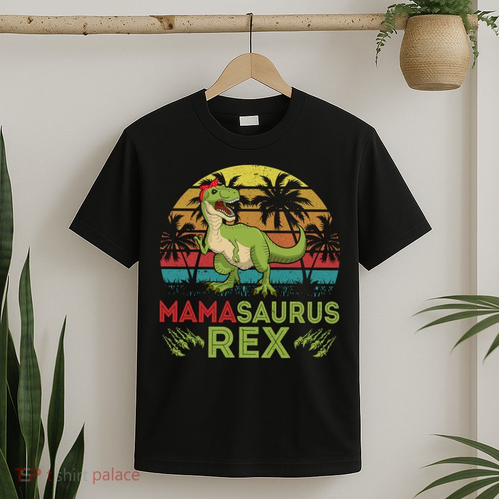 Mamasaurus Rex Dinosaur Funny Mom T-Shirt