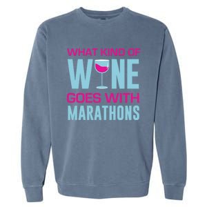 Marathon Running Funny What Kind Of Wine Goes With Marathons Cool Gift Garment-Dyed Sweatshirt