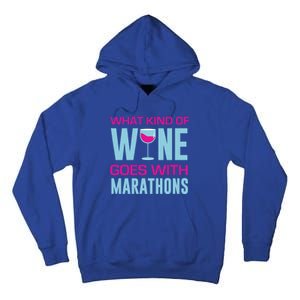 Marathon Running Funny What Kind Of Wine Goes With Marathons Cool Gift Tall Hoodie