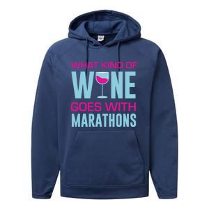 Marathon Running Funny What Kind Of Wine Goes With Marathons Cool Gift Performance Fleece Hoodie