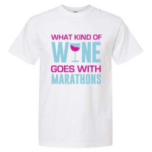 Marathon Running Funny What Kind Of Wine Goes With Marathons Cool Gift Garment-Dyed Heavyweight T-Shirt