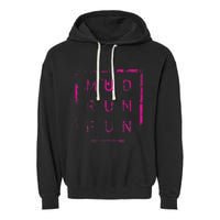 Mud Run Fun Mudder Trail Running And Mudding Garment-Dyed Fleece Hoodie