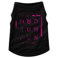 Mud Run Fun Mudder Trail Running And Mudding Doggie Tank