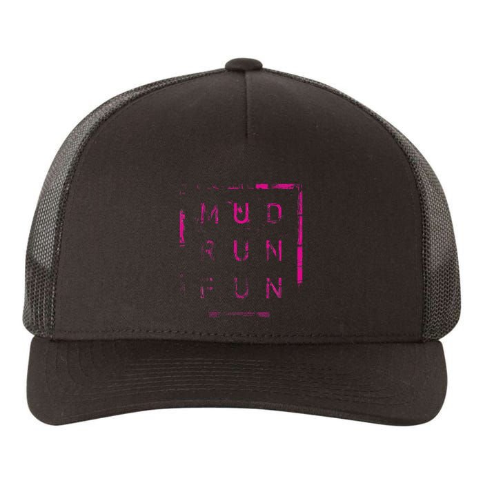 Mud Run Fun Mudder Trail Running And Mudding Yupoong Adult 5-Panel Trucker Hat
