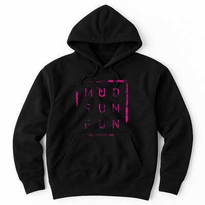 Mud Run Fun Mudder Trail Running And Mudding Hoodie