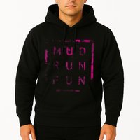 Mud Run Fun Mudder Trail Running And Mudding Hoodie