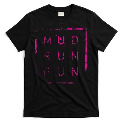 Mud Run Fun Mudder Trail Running And Mudding T-Shirt