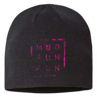 Mud Run Fun Mudder Trail Running And Mudding Sustainable Beanie