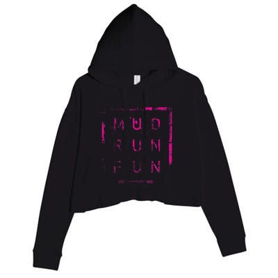 Mud Run Fun Mudder Trail Running And Mudding Crop Fleece Hoodie