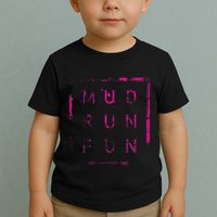 Mud Run Fun Mudder Trail Running And Mudding Toddler T-Shirt