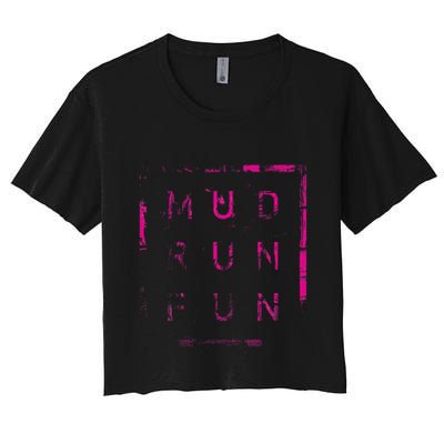Mud Run Fun Mudder Trail Running And Mudding Crop Top