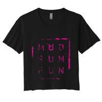 Mud Run Fun Mudder Trail Running And Mudding Crop Top