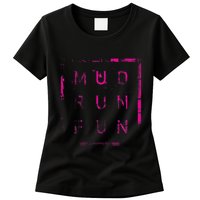 Mud Run Fun Mudder Trail Running And Mudding Womens T-Shirt