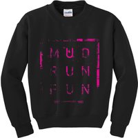 Mud Run Fun Mudder Trail Running And Mudding Kids Sweatshirt