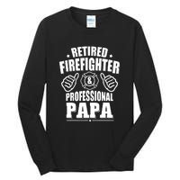 Mens Retired Firefighter & Papa Retirement Gift Tall Long Sleeve T-Shirt