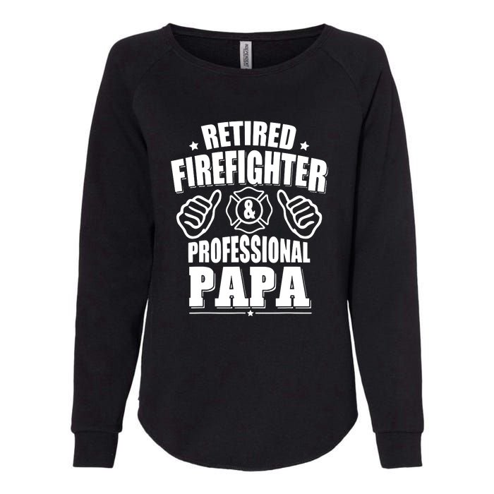 Mens Retired Firefighter & Papa Retirement Gift Womens California Wash Sweatshirt