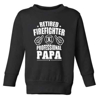 Mens Retired Firefighter & Papa Retirement Gift Toddler Sweatshirt