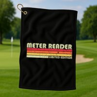 Meter Reader Funny Job Title Profession Birthday Worker Idea Golf Towel