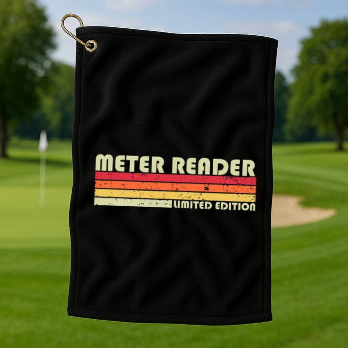 Meter Reader Funny Job Title Profession Birthday Worker Idea Golf Towel