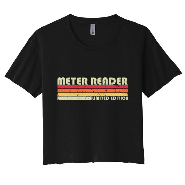 Meter Reader Funny Job Title Profession Birthday Worker Idea Crop Top