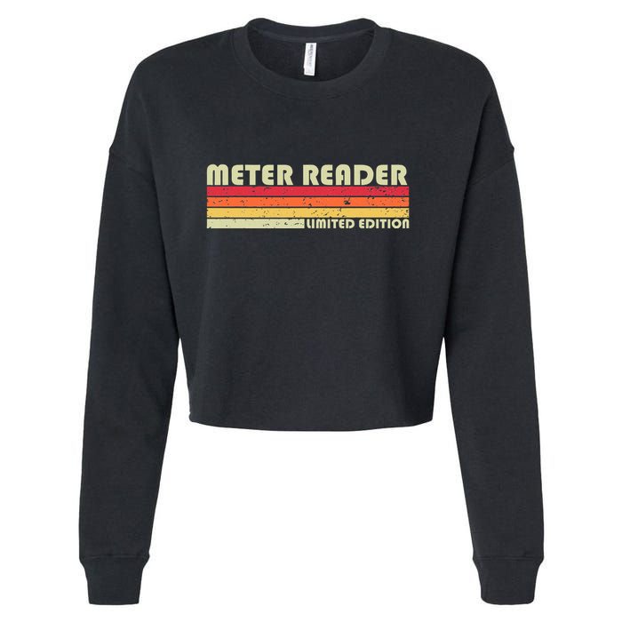 Meter Reader Funny Job Title Profession Birthday Worker Idea Cropped Pullover Crew