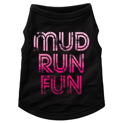Mud Run Fun Mudder Pink Trail Running And Mudding Doggie Tank