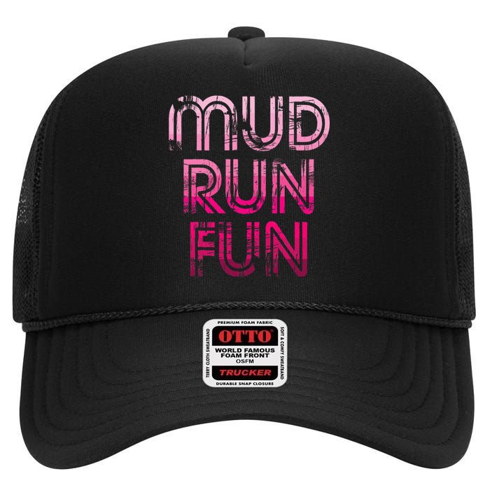 Mud Run Fun Mudder Pink Trail Running And Mudding High Crown Mesh Back Trucker Hat