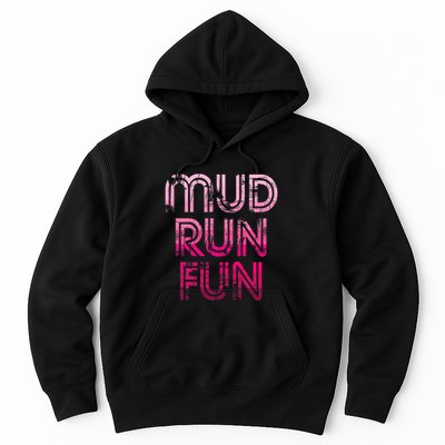 Mud Run Fun Mudder Pink Trail Running And Mudding Hoodie