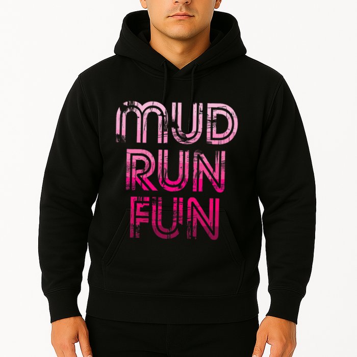 Mud Run Fun Mudder Pink Trail Running And Mudding Hoodie