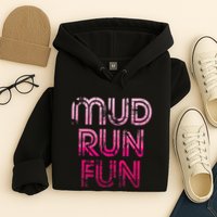 Mud Run Fun Mudder Pink Trail Running And Mudding Hoodie