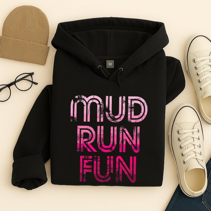 Mud Run Fun Mudder Pink Trail Running And Mudding Hoodie