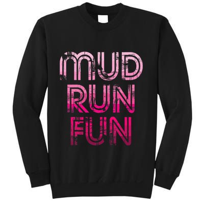 Mud Run Fun Mudder Pink Trail Running And Mudding Sweatshirt