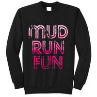 Mud Run Fun Mudder Pink Trail Running And Mudding Sweatshirt