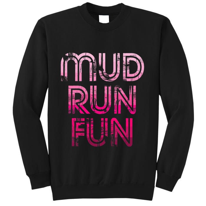 Mud Run Fun Mudder Pink Trail Running And Mudding Sweatshirt