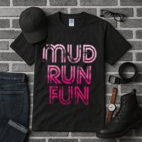 Mud Run Fun Mudder Pink Trail Running And Mudding Tall T-Shirt