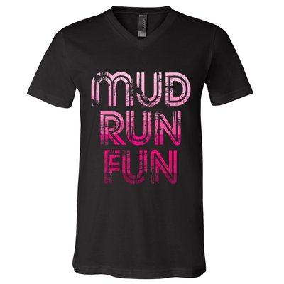 Mud Run Fun Mudder Pink Trail Running And Mudding V-Neck T-Shirt