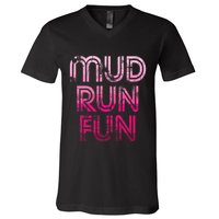 Mud Run Fun Mudder Pink Trail Running And Mudding V-Neck T-Shirt