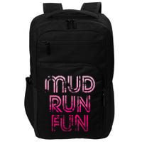 Mud Run Fun Mudder Pink Trail Running And Mudding Impact Tech Backpack